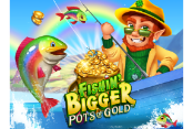 Fishin' Bigger Pots Of Gold