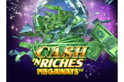 Cash 'N Riches Megaways