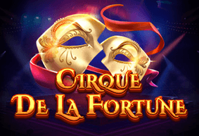 Cirque De La Fortune